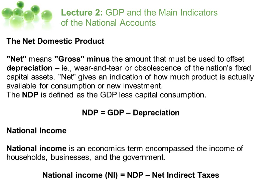 Lecture 2: GDP and the Main Indicators of the National Accounts The Net Domestic